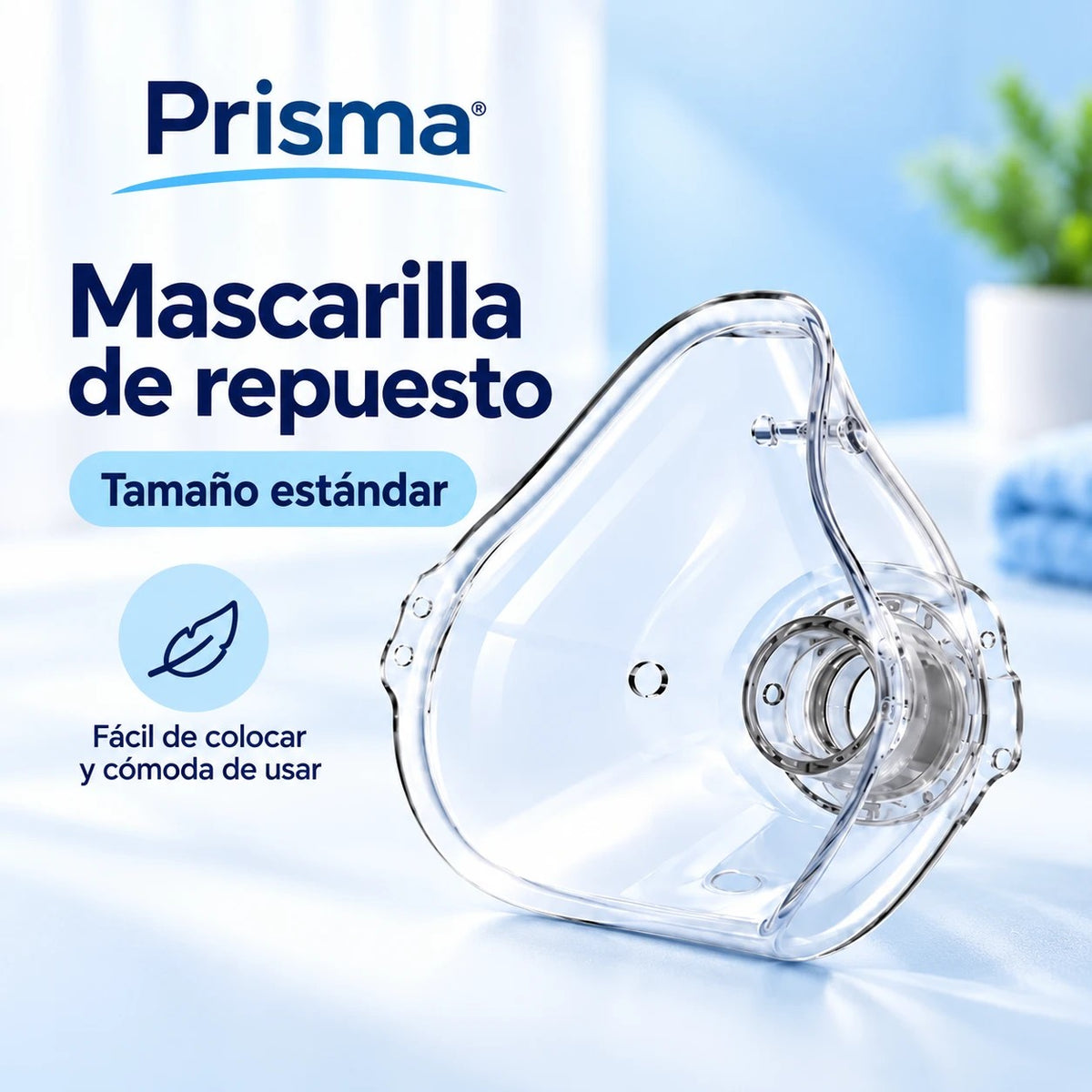 Mascarilla de recambio Prisma, fácil de colocar y cómoda de usar